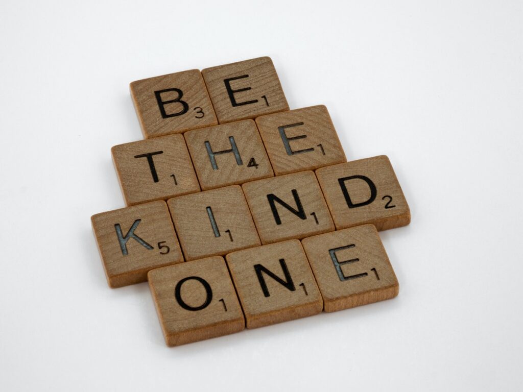 Kindness Be the Kind One